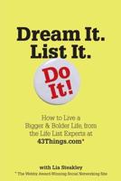 Dream It, List It, Do It!