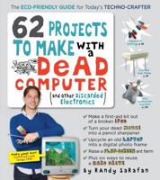 62 Projects to Make With a Dead Computer and Other Discarded Electronics
