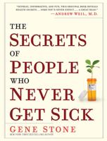 The Secrets of People Who Never Get Sick