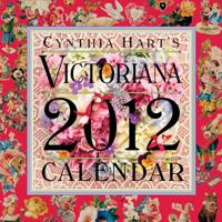 Cynthia Hart's Victoriana 2012 Calendar