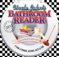 Uncle John's Bathroom Reader 2013 Calendar