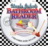 Uncle John's Bathroom Reader 2014 Calendar