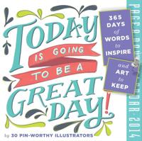 Today Is Going To Be A Great Day! 2014 Page-A-Day Calendar