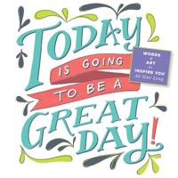 Today Is Going To Be A Great Day! 2014 Mini Wall Calendar