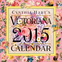 Cynthia Hart's Victoriana 2015 Calendar