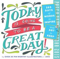 Today Is Going To Be A Great Day! 2015 Page-A-Day Calendar