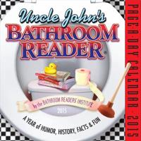 Uncle John's Bathroom Reader 2015 Calendar