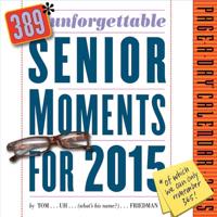 389* Unforgettable Senior Moments 2015 Page-A-Day Calendar