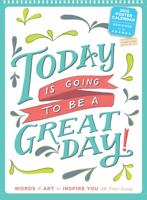 Today Is Going To Be A Great Day! 2015 Poster Calendar