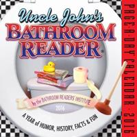 Uncle John's Bathroom Reader Page-A-Day Calendar 2016