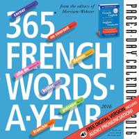 365 French Words-A-Year Page-A-Day Calendar 2016