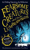 Fearsome Creatures of the Lumberwoods