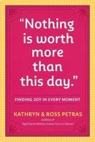 'Nothing Is Worth More Than This Day'