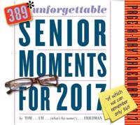 389* Unforgettable Senior Moments Page-A-Day Calendar 2017