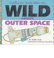 Crafts for Kids Who Are Wild About Outer Space