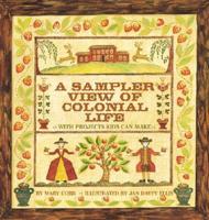 A Sampler View of Colonial Life