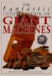 The Fantastic Cutaway Book of Giant Machines