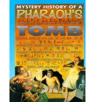 Mystery History of a Pharaoh's Tomb