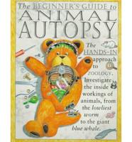 Beginner's Guide to Animal Autopsy