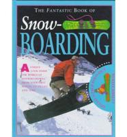 The Fantastic Book of Snow-Boarding