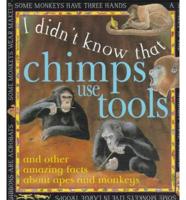 Chimps Use Tools