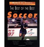Women of Sports. The Best of the Best in Soccer