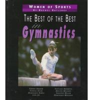 Women of Sports. The Best of the Best in Gymnastics