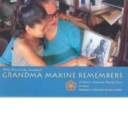 Grandma Maxine Remembers