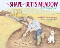 The Shape of Betts Meadow