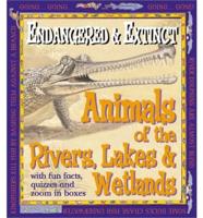 Animals of the Rivers, Lakes, and Wetlands