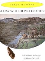A Day With Homo Erectus