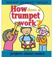 How Does a Trumpet Work?
