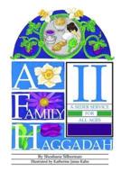 A Family Haggadah II : A Seder for All Ages