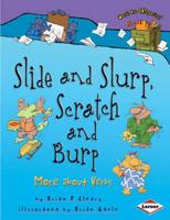 Slide and Slurp, Scratch and Burp