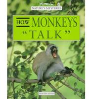 How Monkeys "Talk"