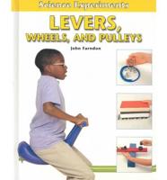 Levers, Wheels, and Pulleys