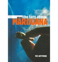 The Facts About Marijuana