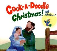 Cock-a-Doodle Christmas!