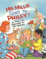 Mrs. Millie Goes to Philly!