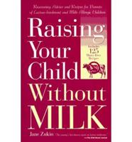 Raising Your Child Without Milk
