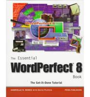 The Essential WordPerfect 8 Book