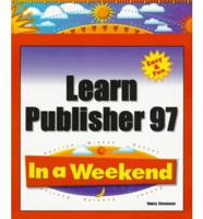 Learn Publisher 97 in a Weekend