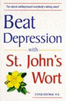 Beat Depression With St. John's Wort