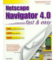 Netscape Navigator 4.0 Fast & Easy