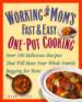 Working Mom's Fast & Easy One-Pot Cooking