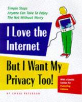I Love the Internet, but I Want My Privacy, Too!