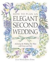 How to Plan an Elegant Second Wedding