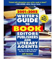 Writer's Guide to Book Editors, Publishers, and Literary Agents