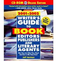 Writer's Guide to Book Editors, Publishers, and Literary Agents, 2001-2002