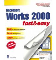 Works 2000 Fast & Easy